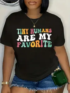 100% Cotton Unisex Teacher Tiny Humans Are My Favorite Funny Teaching Preschool Round Neck Short Sleeve T-Shirt Women's Men Graphic Tee