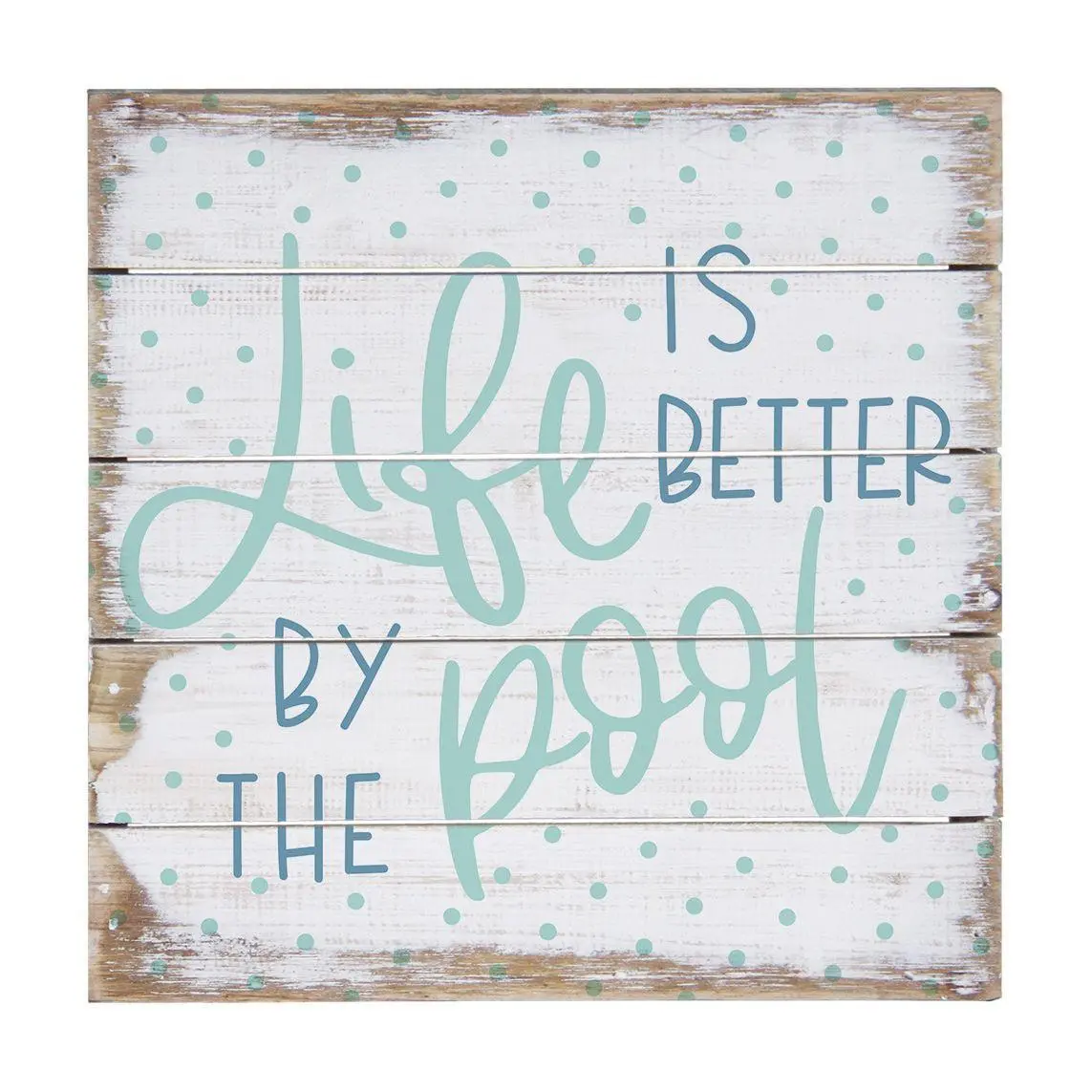 Sincere Surroundings 8" Life Better Pool PalletPetite