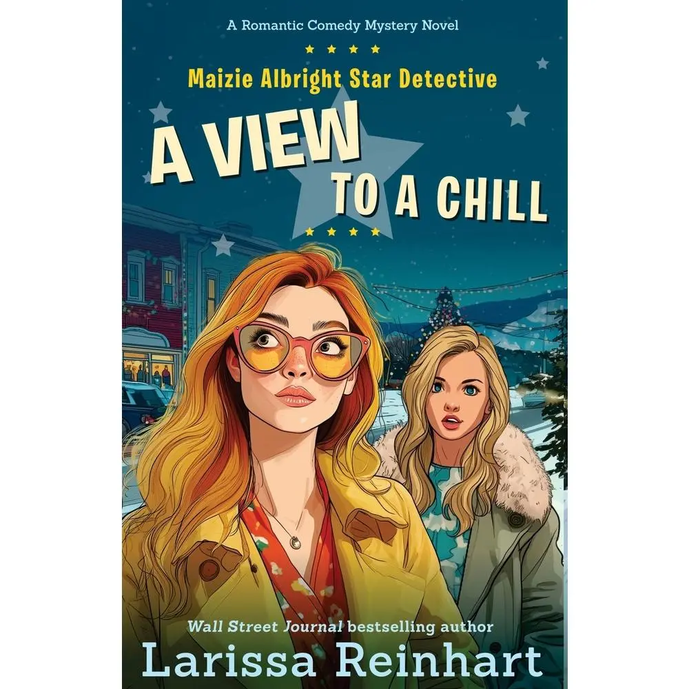 USED-A View to a Chill: A Cherry Tucker and Maizie Albright Interconnected Holiday Mystery by Reinhart, Larissa J. (Paperback)