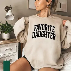 Favorite Daughter Sweatshirt, Awesome Daughter Sweater, Funny Daughter Sweatshirt, Vintage Daughter Crewneck Sweater, Gift for Daughter