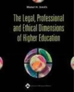 USED Book - The Legal, Professional, and Ethical Dimensions of Higher Education by Smith, Mable H., Ph.D. (Paperback) - english