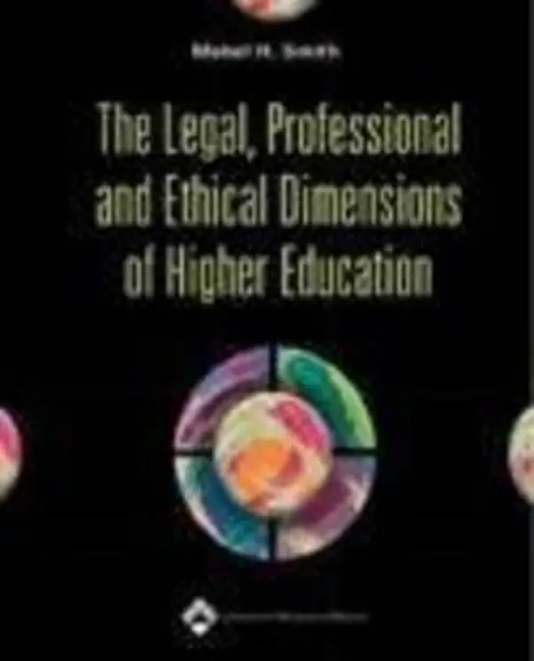 USED Book - The Legal, Professional, and Ethical Dimensions of Higher Education by Smith, Mable H., Ph.D. (Paperback) - english