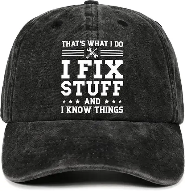 I Fix Stuff And I Know Things Vintage Dad Hat, Funny Mechanic Cap, Handy Man Gift, Blue Collar Gift - Best Give for Dad, Gift for Him, Husband's Gift, Fathersday Gift Ideas, Dad Hat