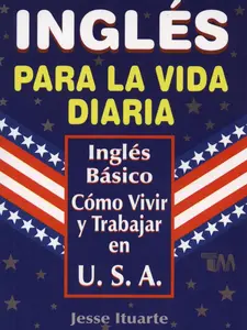 Ingles Para La Vida Diaria (Spanish Edition)