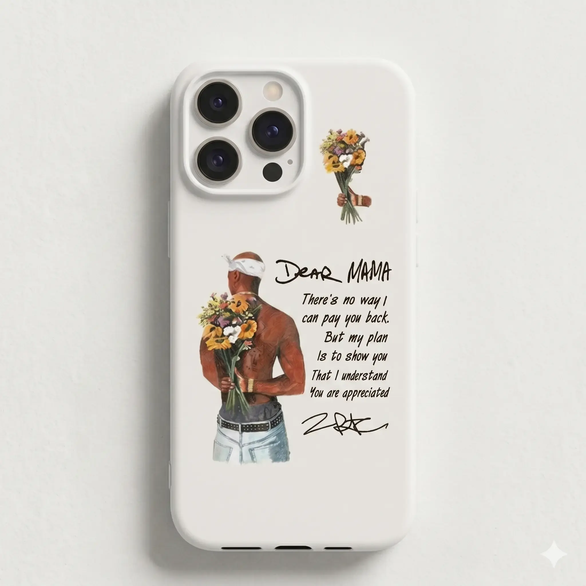 Happy Mother's Day Dear Mama Tupac Phone Case There's No Way I Can Pay You Back 2Pac Quotes Phone Case, Gift For Fan, Legends Never Die For Ip Ss