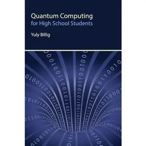 USED-Quantum Computing for High School Students by Billig, Yuly (Hardcover)
