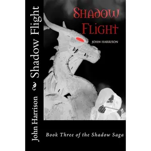 Shadow Flight: Book Three of the Shadow Saga