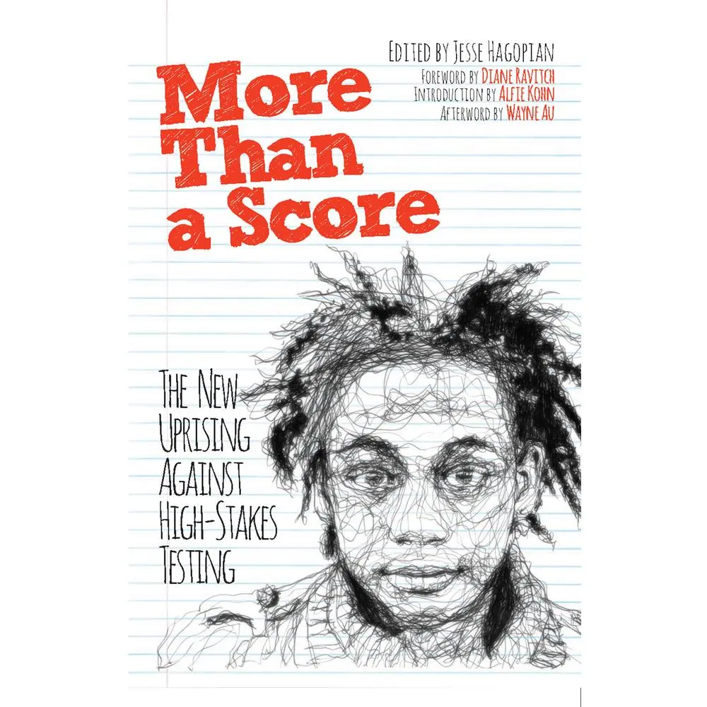 USED-More Than a Score: The New Uprising Against High-Stakes Testing (Paperback)