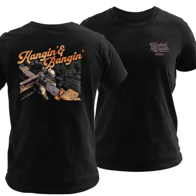 Hangin’ & Bangin’ Ironworker T Shirt, Funny Steel Worker Graphic Tee, Soft Cotton Blend Workman Shirt, High Rise Construction Humor Design, Work to Death Job Apparel for Men & Women indiana outfit black fits
