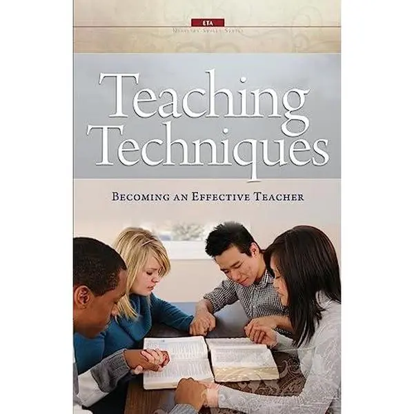 Used Teaching Techniques: Becoming an Effective Teacher Workbook by Evangelical Training Association (Paperback)