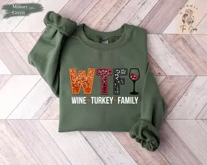 Wine Turkey Family Sweatshirt, WTF Sweatshirt, Thanksgiving Sweatshirt, Funny Wine Sweatshirt, Funny Thanksgiving Shirt, Thanksgiving Gift Womenswear Clothing Hoodie Sweaters