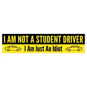 I Am Not a Student Driver bumper sticker
