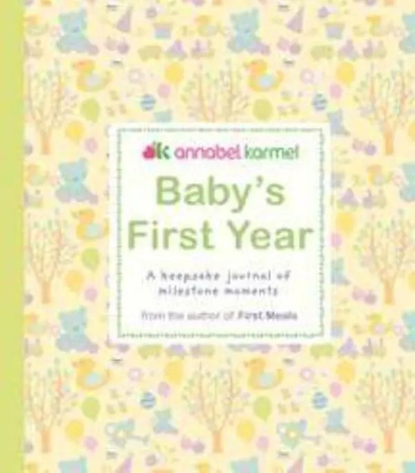 Used Book - Baby's First Year: A Good, Illustrated Keepsake Journal for Chronicle Special Moments, Advice and Tips, Encourages Record Keeping by Annabel Karmel (English Edition)
