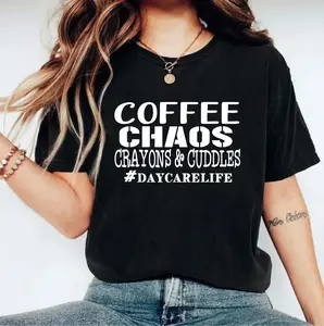 Coffee Chaos Crayons And Cuddles T-shirt, Daycare Life Shirt, Daycare Provider Tee. Daycare Teacher T-shirt, Childcare Teacher Shirt, Teacher Mode Tee, Teacher Appreciation Gift