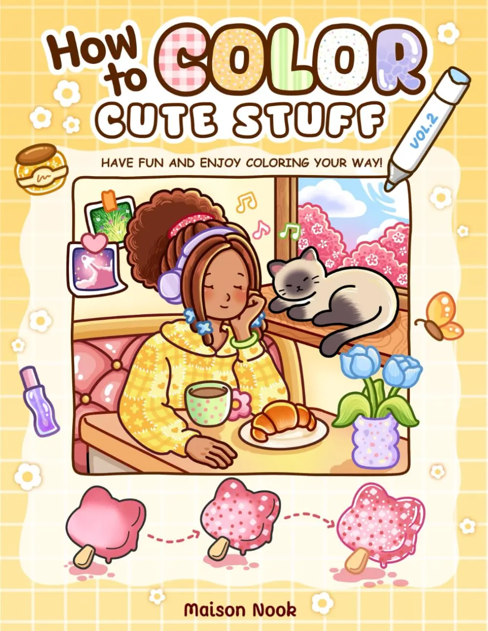 Coloring Activity Book: How To Color Cute Stuff Vol. 2 - Easy Step-by-Step Guide for Adults, Featuring Playful Patterns for Relaxation, Coloring Books, Teens