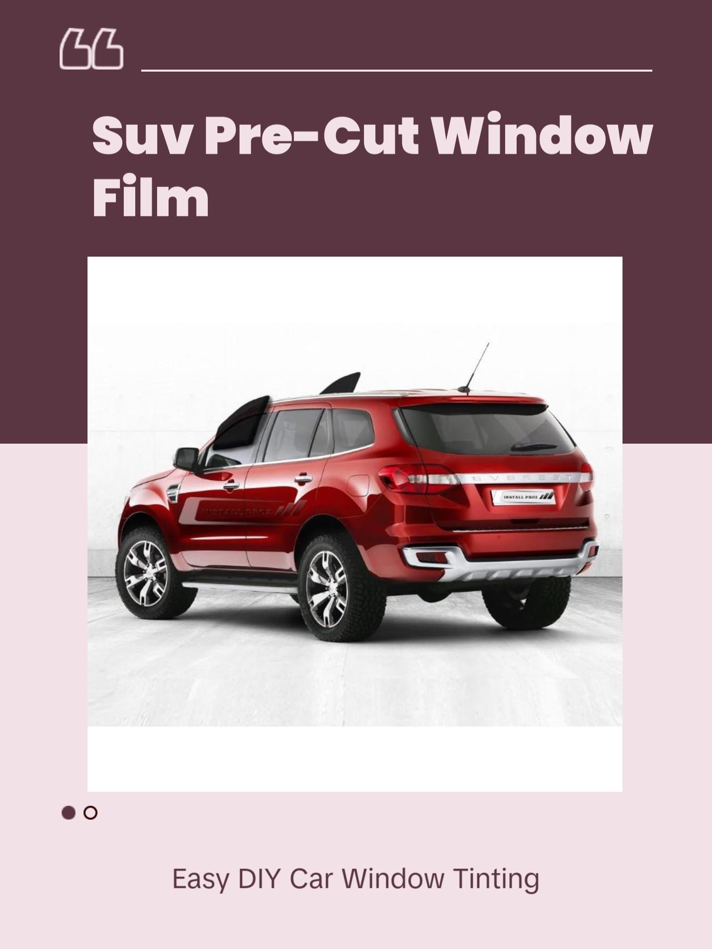 Pre-Cut Tint Kit For Any SUV - 2 Front Windows Pre-Cut Tint Kit For Any SUV - 2 Front Windows