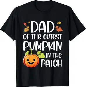 [100% Cotton] Dad Of Cutest Pumpkin In The Patch Halloween Thanksgiving T-Shirt