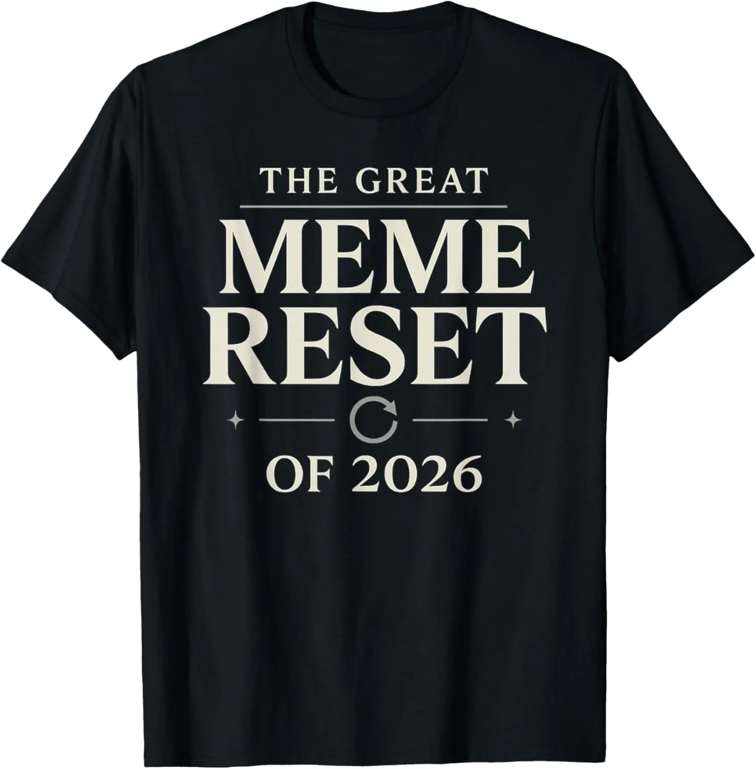 100% Cotton The Great Meme Reset of 2026 Funny Trending Internet Memes T-Shirt