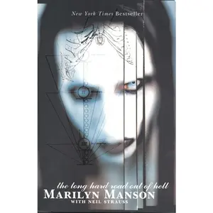 The Long Hard Road Out of Hell by Marilyn Manson||Neil Strauss [Paperback Book]