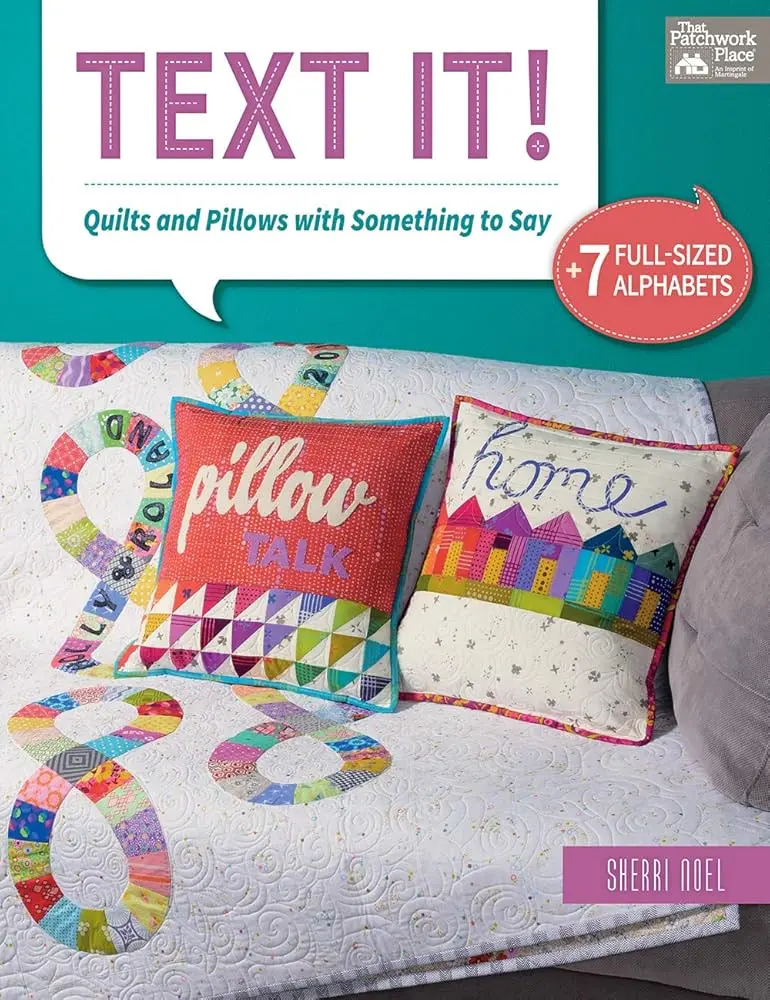 Text It!: Crafts & DIY Quilt and Pillow Pattern Book with Pullout Pattern Sheets, Quilts And Pillow Patterns