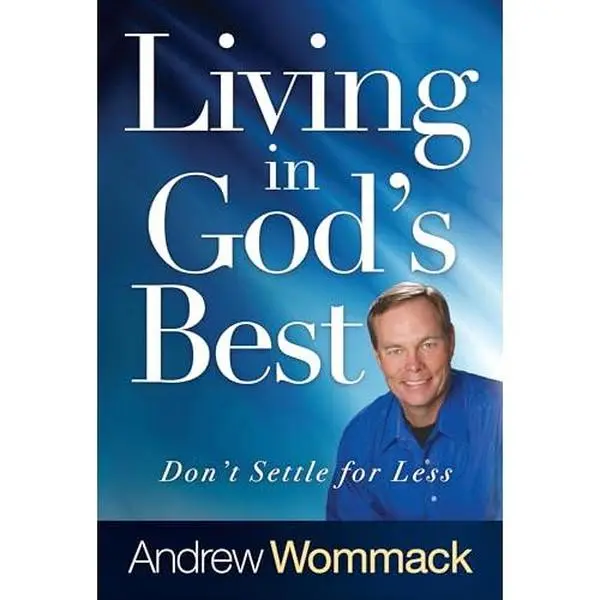 USED Book - Living in God's Best: Don't Settle for Less by Wommack, Andrew (Hardcover) - english