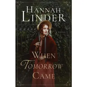 USED-When Tomorrow Came by Linder, Hannah (Paperback)