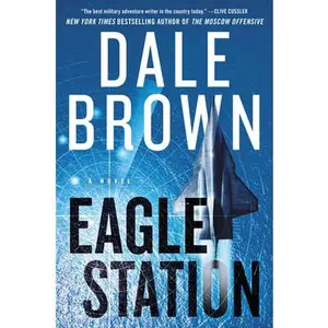 USED-Eagle Station by Brown, Dale (Hardcover)