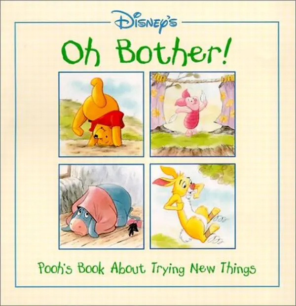 USED Book - Oh Bother!: Pooh's Book About Trying New Things by Disney Books (Hardcover) - english