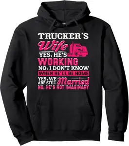 We Are Still Married Funny Trucker Wife Women s Gift Pullover Hoodie