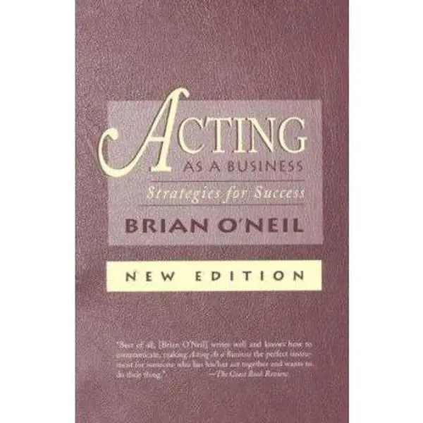 USED-Acting As a Business: Strategies for Success by Brian ONeil (Paperback)