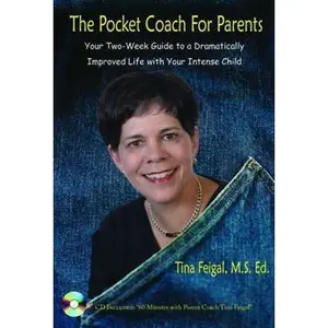 USED-The Pocket Coach For Parent: Your Two-week Guide to a Dramatically Improved Life With Your Intense Child by Tina Feigal (Paperback)