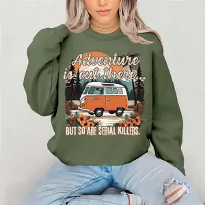 Adventure is out there but so are….Crewneck Sweatshirt Gildan Everyday Style Super Soft Unisex Fit Streetwear Graphic Top warm Womenswear Casual Printed Long Sleeved mental Health ADHD