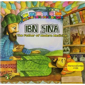 Ibn Sina: The Father of Modern Medicine (Muslim Scientist Series) By Ahmed Imam