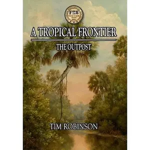 USED-A Tropical Frontier: The Outpost by Robinson, Tim (Hardcover)