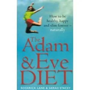 USED-The Adam and Eve Diet by Roderick Lane (Paperback)