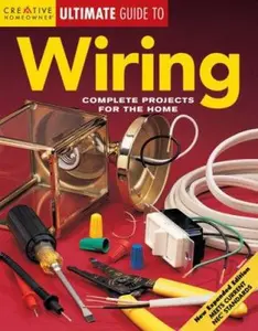 USED-Wiring: Complete Projects for the Home by Editors of Creative Homeowner (Paperback)