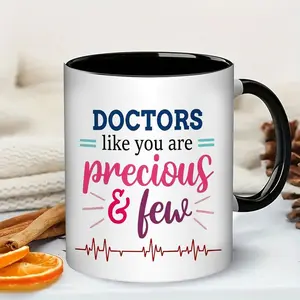 11 Oz "Doctors Like You Are Precious & Few" Coffee Mug - Ceramic 11Oz Mug, Black Handle And Interior, Ideal Doctor Appreciation Gift, Thank You Present for Doctors, Medical Professionals, Perfect for Birthdays, Graduation, Retirement