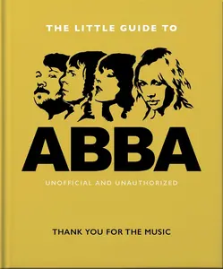 USED-The Little Guide to Abba: Thank You for the Music by Oh (Hardcover)