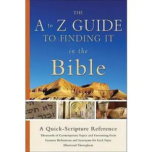 USED-The A to Z Guide to Finding It in the Bible: A Quick-Scripture Reference by Seth Ehorn (Paperback)