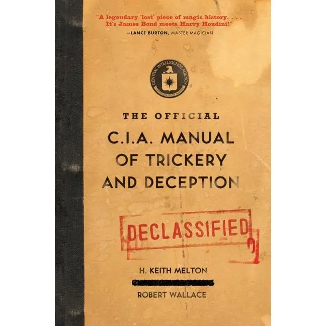 The Official CIA Manual of Trickery and Deception by H. Keith Melton||Robert Wallace [Paperback Book]