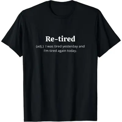 Retirement Gifts For Men Funny I'm Retired T-Shirt