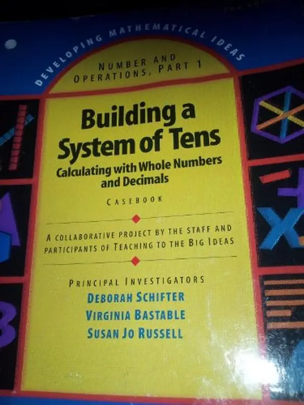 Used Math Learning Book - Building a System of Tens: Calculating With Whole Numbers and Decimals, Casebook (Developing Mathematical Ideas: Numbers and Operations) by Deborah Schifter, English Paperback Used Copy