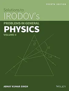 USED-Solutions to Irodov's Problems in General Physics:vol-1 Fourth Edition by Abhay Kumar Singh (Paperback)