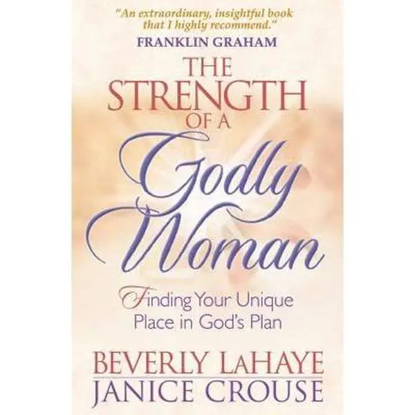 USED Book - The Strength of a Godly Woman: Finding Your Unique Place in God's Plan by Beverly LaHaye (Paperback) - english
