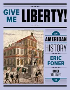 USED-Give Me Liberty!: An American History [With Access Code] by Foner, Eric (Paperback)