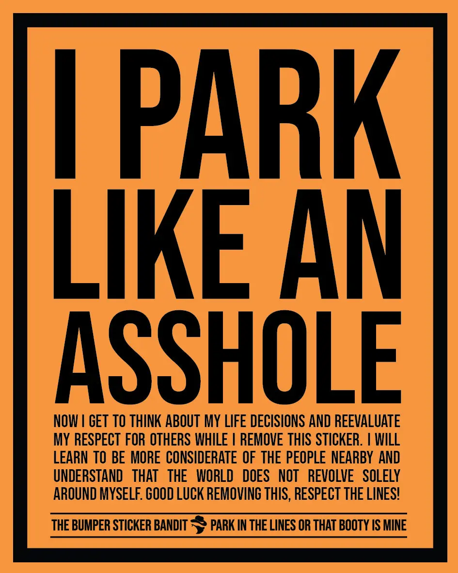 I park like an a hole (15 pack) I park like an a hole (15 pack)