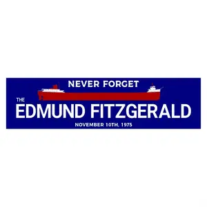 Never Forget The Edmund Fitzgerald Bumper Sticker, Never Forget The Edmund Fitzgerald Car Magnet