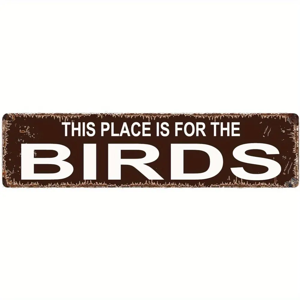 SD This Place Is For The Birds Sign - Bird Feeder Sign Garden Bird Bath Rustic Street Sign or Door Name Plate Plaque Home Pub Bar Wall Decor Retro Metal Tin Sign 16 X 4 Inch
