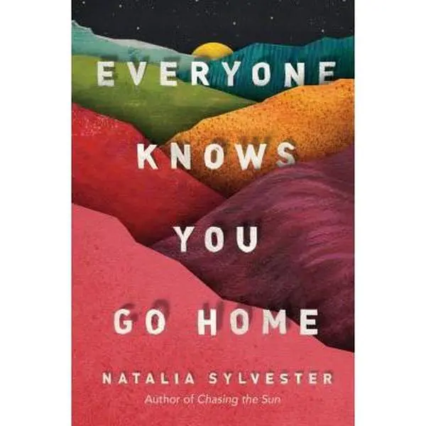USED-Everyone Knows You Go Home by Sylvester, Natalia (Hardcover)