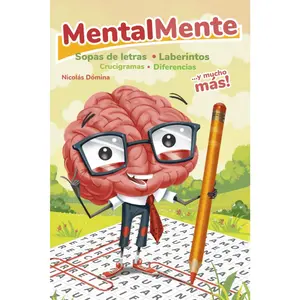 Mentalmente, juegos de ingenio para niños y niñas: Sopa de letras, laberintos, búsqueda de diferencias y palabras cruzadas. Entretenimiento y ... Aprender jugando. (Spanish Edition)